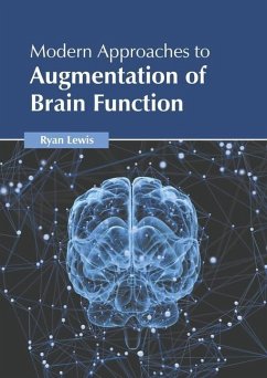 Modern Approaches to Augmentation of Brain Function