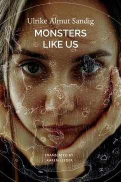 Monsters Like Us - Sandig, Ulrike Almut
