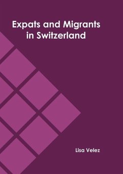 Expats and Migrants in Switzerland