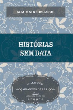 Histórias sem data - Assis, Machado De