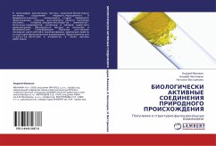 BIOLOGIChESKI AKTIVNYE SOEDINENIYa PRIRODNOGO PROISHOZhDENIYa - Iwankin, Andrej; Neklüdow, Andrej; Vostrikowa, Natal'q