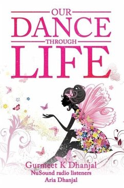 Our Dance Through Life (Vol 2) - Dhanjal, Gurmeet