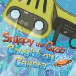 Snippy The Crab - Caught on Camera! - Miles, Alison Jane