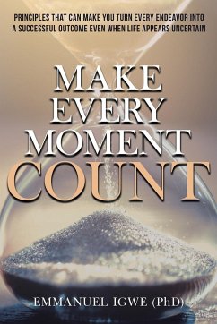 Make Every Moment Count - Igwe, Emmanuel