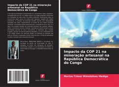 Impacto da COP 21 na mineração artesanal na República Democrática do Congo - Mimolokwa Madigo, Marius-Trésor