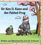 Sir Ken D. Kane and the Fabled Frog