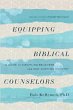 Equipping Biblical Counselors - Bild 1