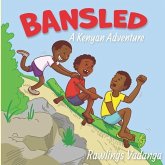 Bansled: A Kenyan Adventure
