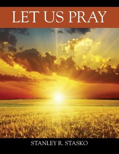 Let Us Pray - Stasko, Stanley R.