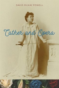 Cather and Opera - Powell, David McKay