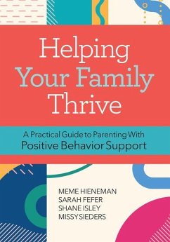 Helping Your Family Thrive - Hieneman; Fefer, Sarah; Sieders, Missy; Isley, Shane