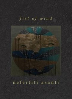 fist of wind - Asanti, Nefertiti