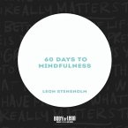 60 Days to Mindfulness: 60 Day Journal