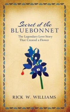 Secret of the Bluebonnet - Williams, Rick