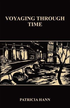 Voyaging Through Time - Hann, Patricia