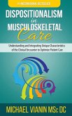 Dispositionalism in Musculoskeletal Care