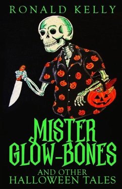 Mister Glow-Bones and Other Halloween Tales - Kelly, Ronald