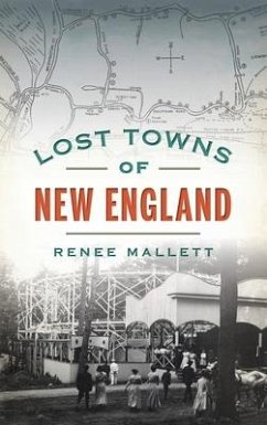 Lost Towns of New England - Mallett, Renee