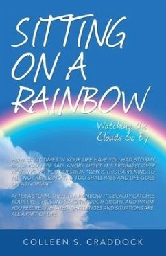 Sitting on a Rainbow: Watching the Clouds Go By - Craddock, Colleen S.
