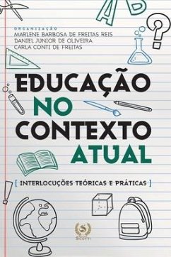 Educação no contexto atual: interlocuções teóricas e práticas - Oliveira, Daniel Junior; Conti, Carla; Scotti, Editora