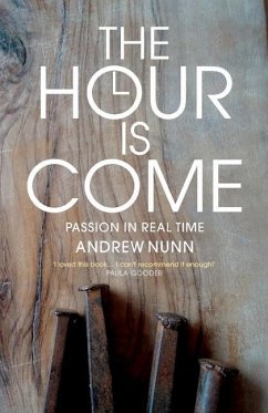 The Hour Is Come - Nunn, Andrew