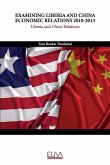 Examining Liberia and China Economic Relations 2010-2013: Liberia and China Relations