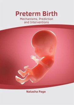 Preterm Birth: Mechanisms, Prediction and Interventions