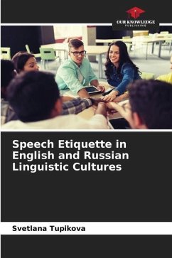 Speech Etiquette in English and Russian Linguistic Cultures - Tupikova, Svetlana