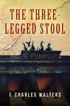 The Three-Legged Stool - Walters, F Charles