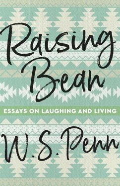 Raising Bean - Penn, W S