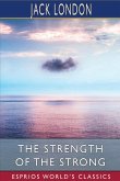 The Strength of the Strong (Esprios Classics)