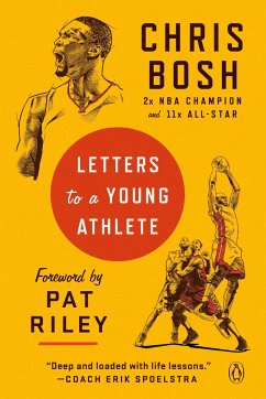Letters to a Young Athlete - Bosh, Chris