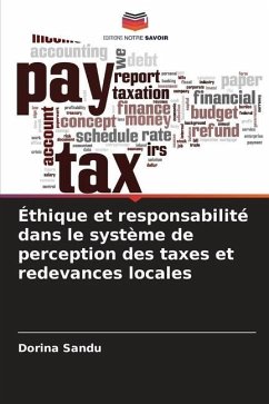 Éthique et responsabilité dans le système de perception des taxes et redevances locales - Sandu, Dorina