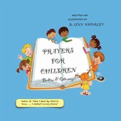 Prayers for Children: Bedtime & Otherwise! - Whorley, D. Linn