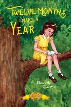 Twelve Months Make a Year - Coatsworth, Elizabeth