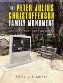 The Peter Julius Christofferson Family Monument: The Family and Nearby Landmarks