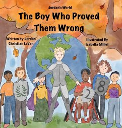 The Boy Who Proved Them Wrong - Levan, Jordan Christian