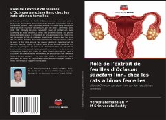 Rôle de l'extrait de feuilles d'Ocimum sanctum linn. chez les rats albinos femelles - P, Venkataramanaiah;Reddy, M Srinivasulu