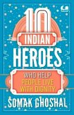 10 Indian Heroes Who Help People Live with Dignity