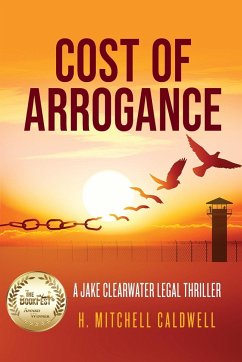 Cost of Arrogance - Caldwell, H. Mitchell