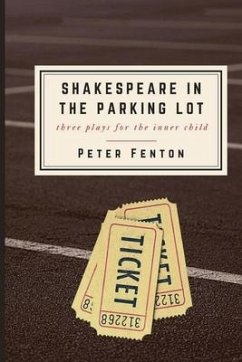 Shakespeare in the Parking Lot - Fenton, Peter