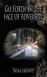 Go Forth in the Face of Adversity - Bild 1
