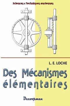 Des mécanismes élémentaires - Loche, L. E.