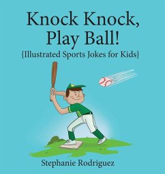 Knock, Knock, Play Ball! - Rodriguez, Stephanie
