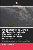 Mapeamento de Zonas de Risco de Incêndio Florestal usando Ferramentas Geo-espaciais