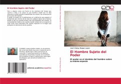 El Hombre Sujeto del Poder - Duque Lopez, José Vianey