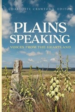 Plains Speaking: Voices from the Heartland - Crawford, Charlotte