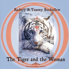 The Tiger and the Woman - Buckallew, Rodney; Buckallew, Tammy