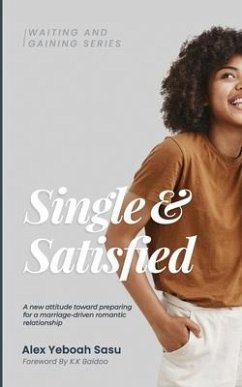 Single & Satisfied - Sasu, Alex Yeboah