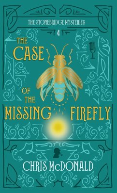 The Case of the Missing Firefly - Mcdonald, Chris